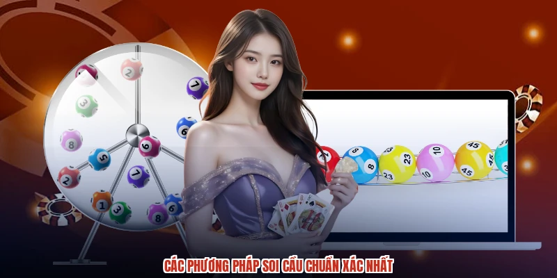 Các phương pháp soi cầu chuẩn xác nhất