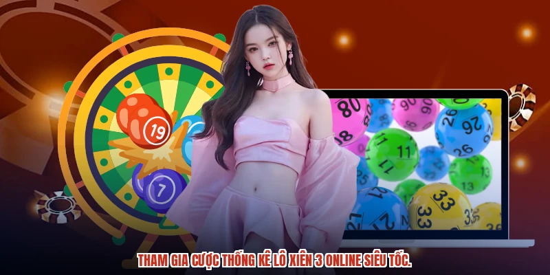 Tham gia cược thống kê lô xiên 3 online siêu tốc. Tham gia cược thống kê lô xiên 3 online siêu tốc.