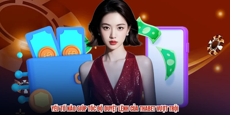 Yếu tố nào giúp tốc độ duyệt lệnh của THABET vượt trội Yếu tố nào giúp tốc độ duyệt lệnh của THABET vượt trội